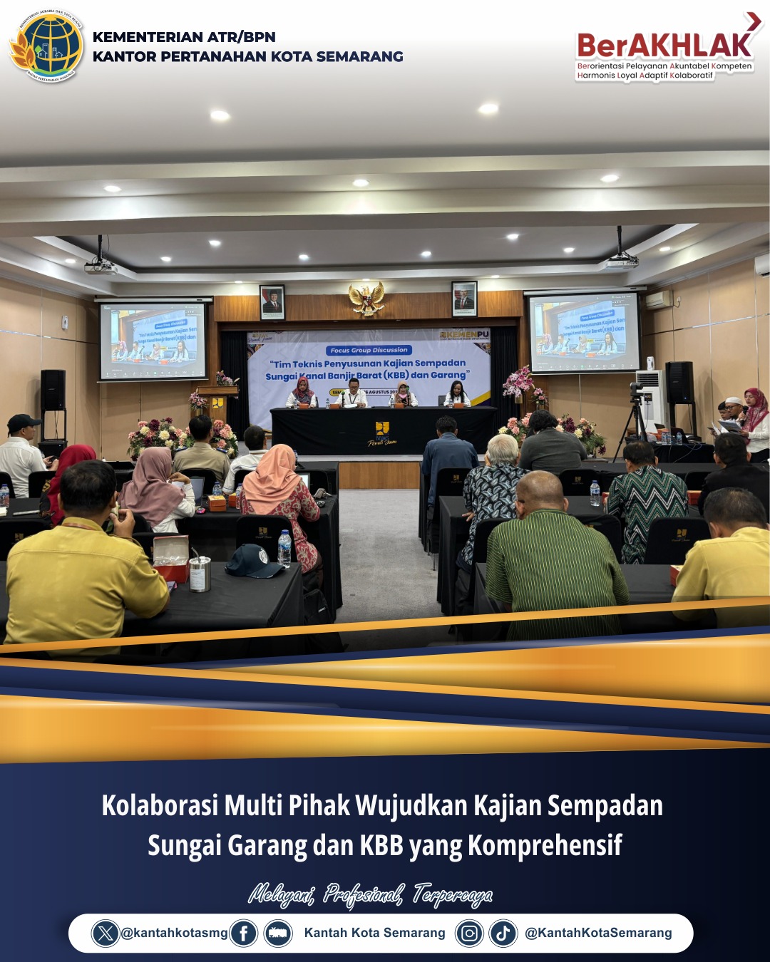 Kolaborasi Multi Pihak Wujudkan Kajian Sempadan Sungai Garang dan KBB yang Komprehensif, Kantah Kota Semarang Turut Berkontribusi
