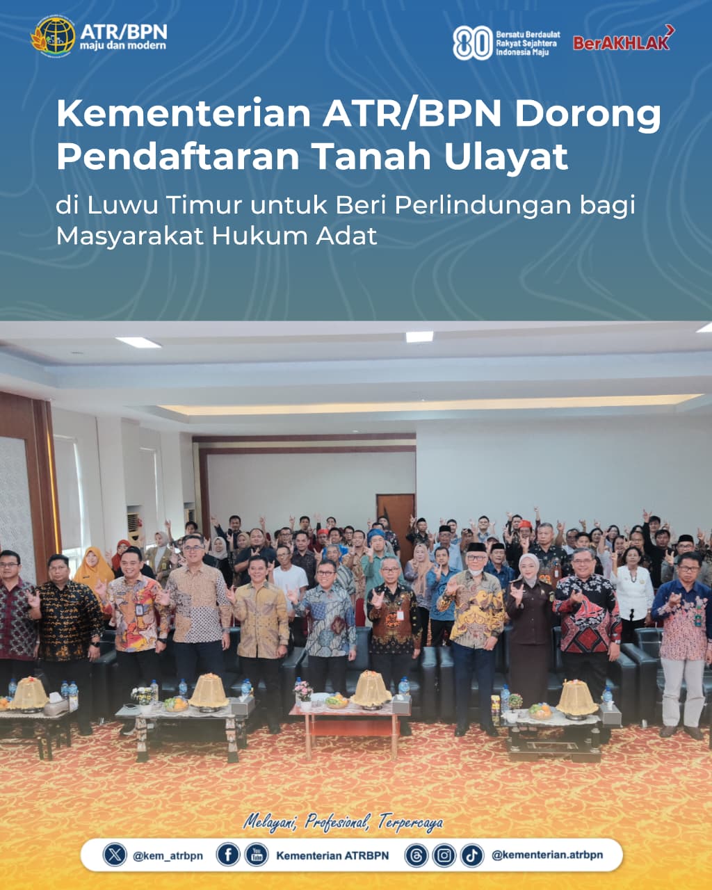 Kementerian ATR/BPN Dorong Pendaftaran Tanah Ulayat di Luwu Timur untuk Beri Perlindungan bagi Masyarakat Hukum Adat